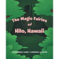 The Magic Fairies of Hilo, Hawaii - Paperback