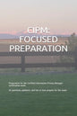 Cipm: FOCUSED PREPARATION: Preparation for the Certified Information Privacy Manager certification exam. 90 questions, guida - Paperback