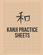 Kanji Practice Sheets: Genkouyoushi Paper to Learn the Basic Japanese Characters - Paperback