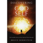 Discovering Your God Self: The Incredible Secrets of Your Spiritual Nature Revealed - Paperback