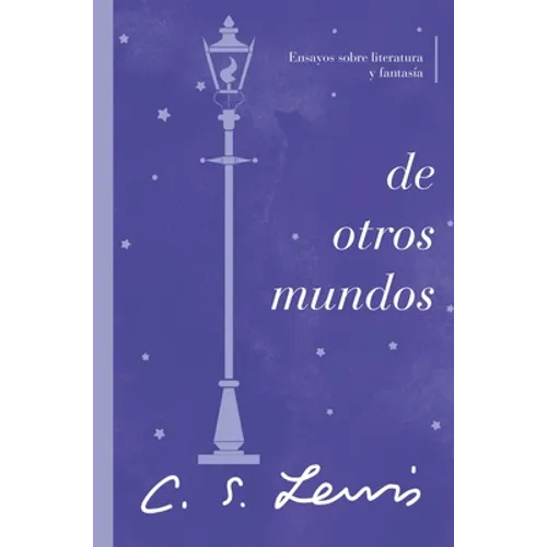de Otros Mundos: Ensayos Sobre Literatura Y Fantasía - Paperback
