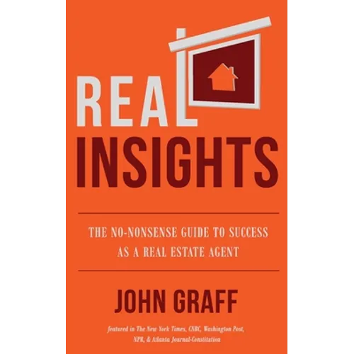 Real Insights: The No-Nonsense Guide to Success as a Real Estate Agent - Paperback