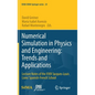 Numerical Simulation in Physics and Engineering: Trends and Applications: Lecture Notes of the XVIII 'Jacques-Louis Lions' Spanish-French School - Hardcover
