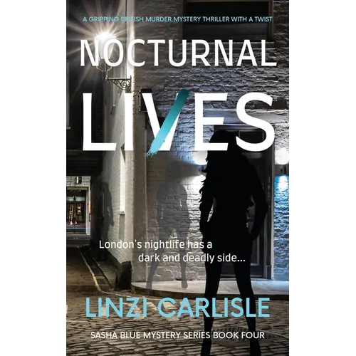 Nocturnal Lies: A Gripping British Murder Mystery Thriller with a Twist - Paperback
