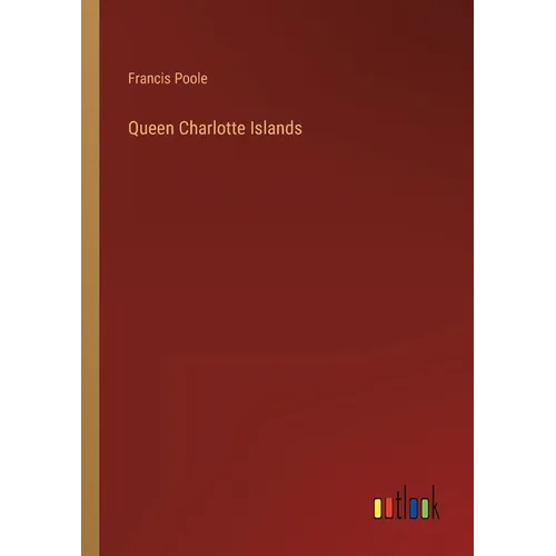 Queen Charlotte Islands - Paperback
