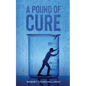 A Pound of Cure - Paperback