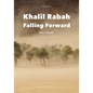 Khalil Rabah: Falling Forward / Works (1995-2025) - Hardcover