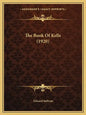 The Book Of Kells (1920) - Paperback