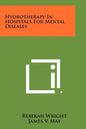 Hydrotherapy In Hospitals For Mental Diseases - Paperback
