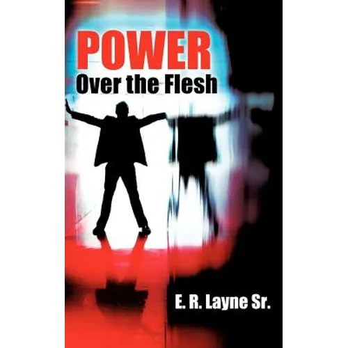Power Over the Flesh - Paperback