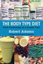 The Body Type Diet: Food Combining for a Leaner You! - Paperback