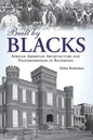 Built by Blacks: African American Architecture and Neighborhoods in Richmond - Hardcover