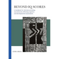 Beyond IQ Scores: A handbook for clinicians providing neurodiversity affirming cognitive and developmental assessments - Paperback