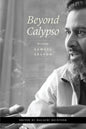 Beyond Calypso: Re-Reading Samuel Selvon - Paperback