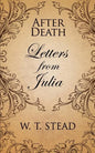 After Death: Letters from Julia - Paperback