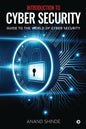 Introduction to Cyber Security: Guide to the World of Cyber Security - Paperback