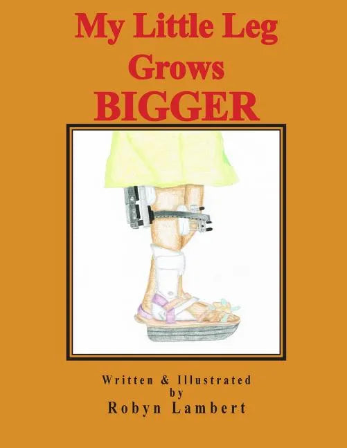 My Little Leg Grows Bigger - Paperback