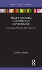 Smart Tourism Destination Governance: Technology and Design-Based Approach - Hardcover