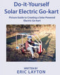 Do-it-Yourself Solar-Powered Go-Kart: Simple DIY Solar Powered Go-kart Picture Guide for a Fun Weekend Project or Science Fair Project - Paperback