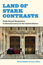 Land of Stark Contrasts: Faith-Based Responses to Homelessness in the United States - Paperback