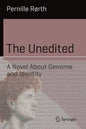 The Unedited: A Novel about Genome and Identity - Paperback