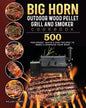 BIG HORN OUTDOOR Wood Pellet Grill & Smoker Cookbook: 500 Foolproof, Quick & Easy Recipes to Reset & Energize Your Body - Paperback