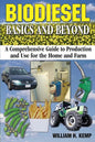Biodiesel Basics and Beyond: A Comprehensive Guide to Production and Use for the Home and Farm - Paperback
