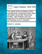The Repeal of the Prohibition of the Marriage with a Deceased Wife's Sister Advocated Doctrinally, Historically, Socially: With Remarks Upon the Argum - Paperback