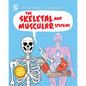 The Skeletal and Muscular Systems - Paperback