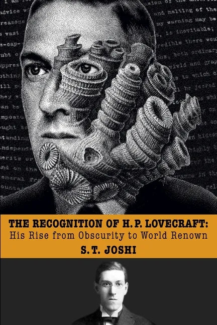 The Recognition of H. P. Lovecraft: His Rise from Obscurity to World Renown - Paperback