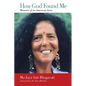How God Found Me: Memoirs of an American Guru - Paperback