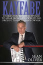 Kayfabe: Stories You're Not Supposed to Hear from a Pro Wrestling Production Company Owner - Paperback