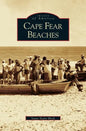 Cape Fear Beaches - Hardcover