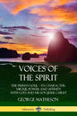 Voices of the Spirit: The Human Soul; Its Character, Virtue, Power and Affinity with God and His Son Jesus Christ - Paperback