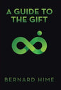 A Guide to the Gift - Hardcover