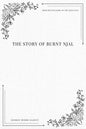 The Story of Burnt Njal From the Icelandic of the Njals Saga - Paperback