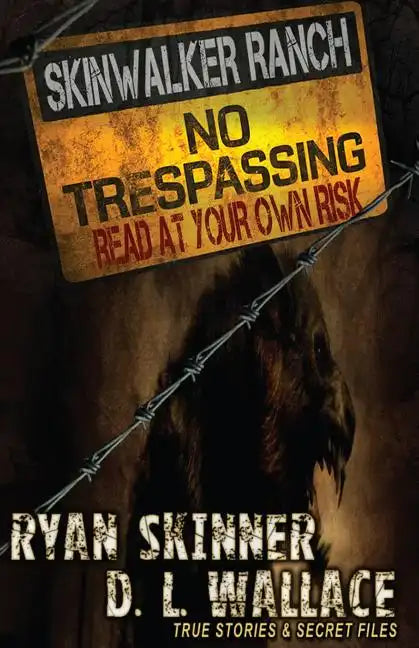 Skinwalker Ranch: No Trespassing - Paperback
