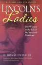 Lincoln's Ladies: The Women in the Life of the Sixteenth President - Paperback