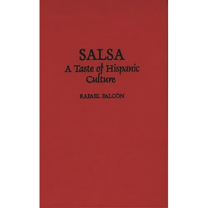 Salsa: A Taste of Hispanic Culture - Hardcover