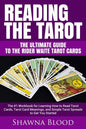 Reading the Tarot - the Ultimate Guide to the Rider Waite Tarot Cards: The #1 Workbook for Learning How to Read Tarot Cards, Tarot Card Meanings, and - Paperback