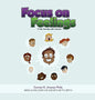 Focus on Feelings: Learning about my Feelings - Hardcover