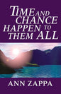 Time and Chance Happen to Them All - Paperback