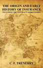 The Origin and Early History of Insurance - Hardcover
