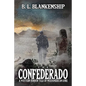The Confederado: A Western Horror Tale of MesoAmerican Gore - Paperback