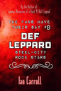 The Fans Have Their Say #9 Def Leppard: 'Steel-City' Rock Stars - Paperback