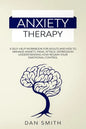 Anxiety Therapy: a self-help workbook for adults and kids to manage anxiety, panic attack, depression understanding how regain your emotional control - Paperback