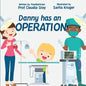Danny has an Operation - Paperback