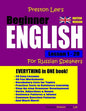 Preston Lee's Beginner English Lesson 1 - 20 For Russian Speakers (British) - Paperback