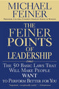 The Feiner Points of Leadership: The 50 Basic Laws That Will Make People Want to Perform Better for You - Paperback