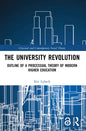The University Revolution: Outline of a Processual Theory of Modern Higher Education - Paperback